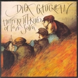 Dick Gaughan - A Different Kind of Love Song '1983