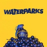 Waterparks - Double Dare '2016 - Album