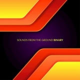 Sounds From The Ground - Binary '2019 - Album