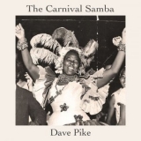 Dave Pike - The Carnival Samba '2021