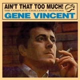 Gene Vincent - Aint That Too Much '1993