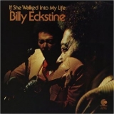 Billy Eckstine - If She Walked Into My Life '1974