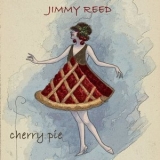 Jimmy Reed - Cherry Pie '2020 - Album