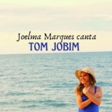 Joelma Marques - Joelma Marques canta Tom Jobim '2024