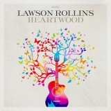 Lawson Rollins - Heartwood '2023 - Album