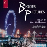 Claire Martin - Bigger Pictures: The Art of Nigel Waddington '2019 - Album