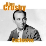 Bing Crosby - Exclusive (2024 Remastered) '2024 - Album