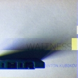 Anton Kubikov - Waitness '2020