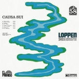 Causa Sui - Loppen 2021 (Live at Loppen, Copenhagen, 2021) '2023 - Live album