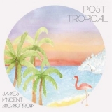 James Vincent McMorrow - Post Tropical '2014 - Album