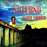 Elizeth Cardoso - Noturno '2019 - Album