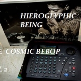 Hieroglyphic Being - THE COSMIC BEBOP VOL. 2 '2020 - Album