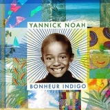 Yannick Noah - Bonheur indigo '2019 - Album