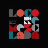 A Certain Ratio - Loco Remezclada '2021 - Album