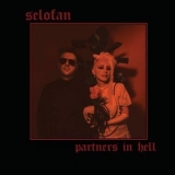 Selofan - Partners In Hell '2020 - Album