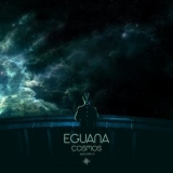 Eguana - Cosmos Episode 6 '2021 - Album