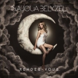 Najoua Belyzel - RENDEZ-VOUS... Deluxe Edition (Bonus) '2019 - Album