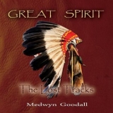 Medwyn Goodall - Great Spirit - The Lost Tracks '2018 - Album