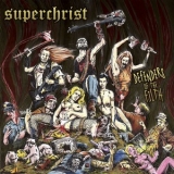 Superchrist - Defenders Of The Filth '2009