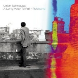 Ulrich Schnauss - A Long Way To Fall - Rebound '2020 - Album