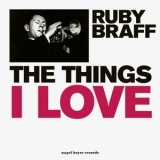 Ruby Braff - The Things I Love '2018 - Album