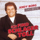 Andy Borg - Ich Find Schlager Toll-das Beste '2019