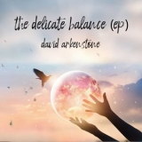 David Arkenstone - The Delicate Balance '2020 - Album