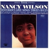 Nancy Wilson - Yesterdays Love Songs, Todays Blues '1963 [1991]