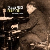 Sammy Price - Early Call '2018