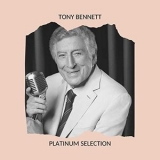 Tony Bennett - Platinum Selection '2020 - Album