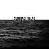 subtractiveLAD - Within and Without '2018 - Album