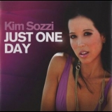 Kim Sozzi - Just One Day '2009