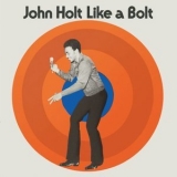 John Holt - Like a Bolt '2019 - Album