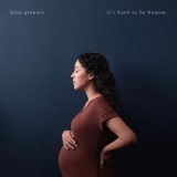 Kina Grannis - It's Hard To Be Human '2021 - Album