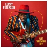 Lucky Peterson - 50 - Just warming up ! '2019 - Album