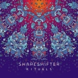 Shapeshifter - Rituals '2021