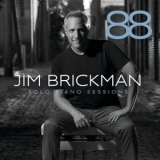 Jim Brickman - 88: Solo Piano Sessions '2021 - Album