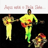 Bola Sete - Aqui Esta O Bola Sete '1957