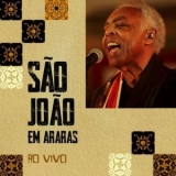 Gilberto Gil - Sao Joao em Araras - ao Vivo '2021 - Album