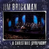 Jim Brickman - A Christmas Symphony '2021 - Album