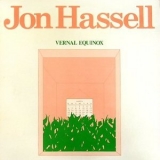 Jon Hassell - Vernal Equinox '1987