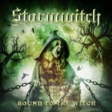 Stormwitch - Bound To The Witch  [Limited Edition] '2018