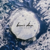 Bears Den - Islands (Deluxe) '2014