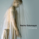 Nacho Sotomayor - Inmaterial '2024 - Album