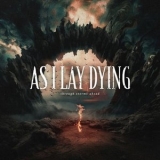 As I Lay Dying - Through Storms Ahead '2024