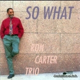 Ron Carter Trio - So What? '1998