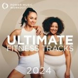 Power Music Workout - 2024 Ultimate Fitness Tracks '2024