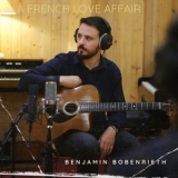 Benjamin Bobenrieth - A French Love Affair '2024 - Album