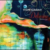 Tom Grant - Delicioso '2010