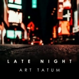 Art Tatum - Late Night Art Tatum '2024 - Album